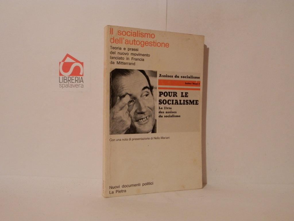 Il socialismo dell'autogestione. Teoria e pressi del nuovo movimento lanciato …