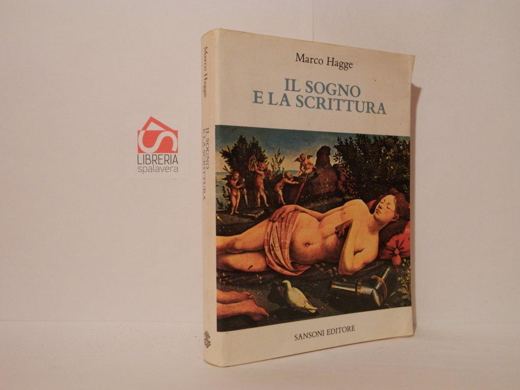 Il sogno e la scrittura. Saggio di onirologia letteraria