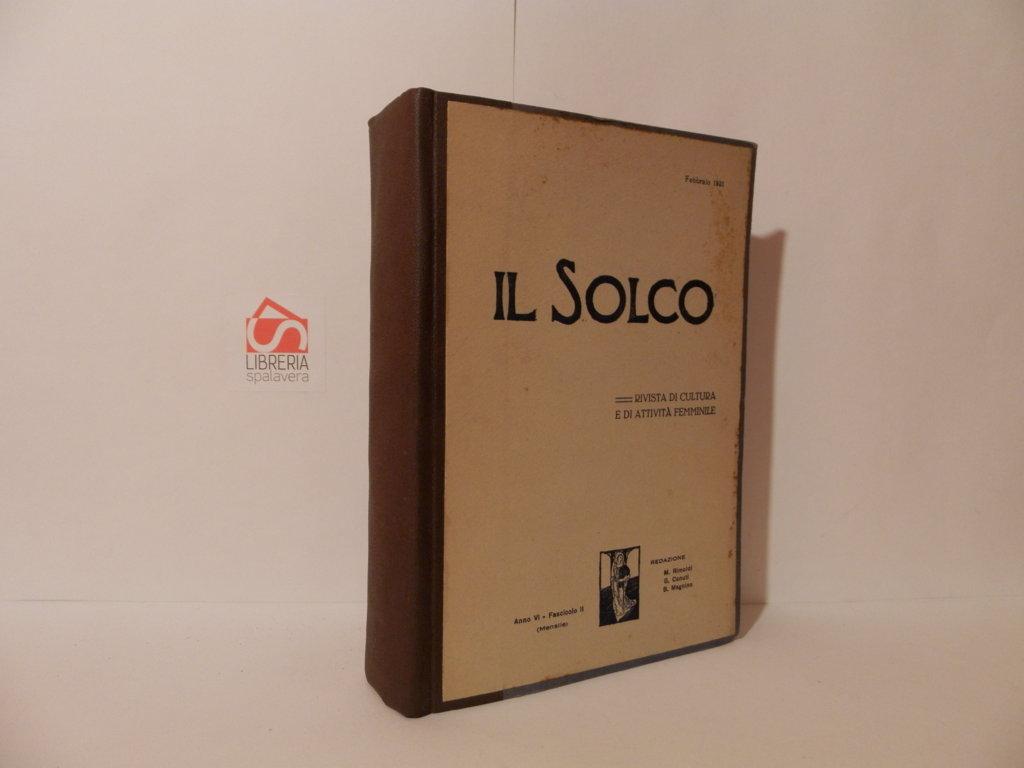 Il solco. Rivista di cultura e di attività femminile. 1931, …