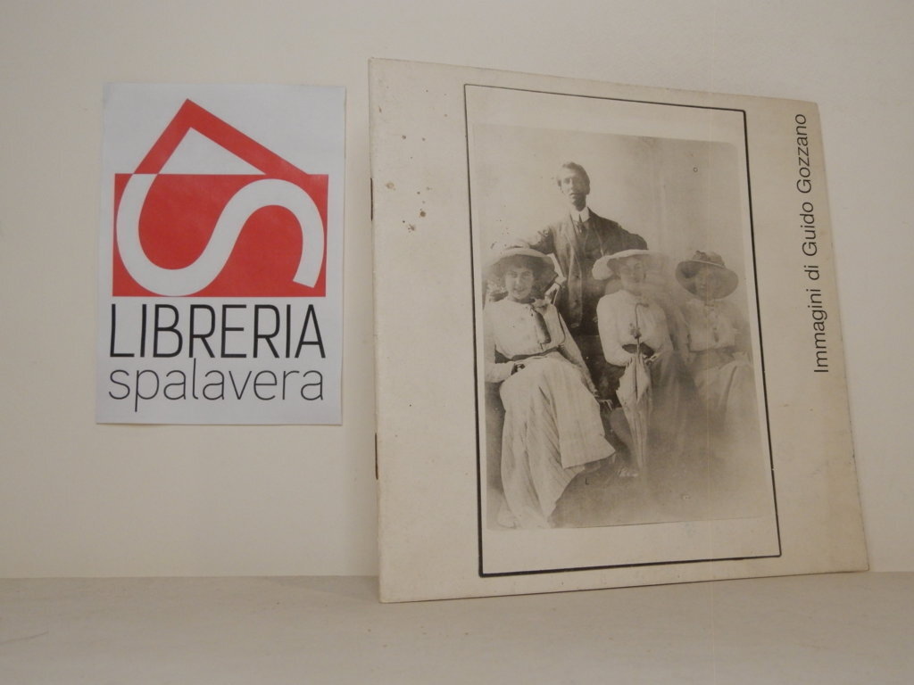 Immagini di Guido Gozzano: dalle carte di Franco Antonicelli