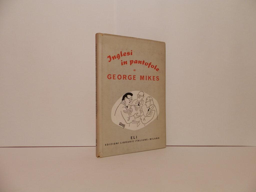 Inglesi in pantofole. Manuale per principianti e scolari abbastanza eruditi