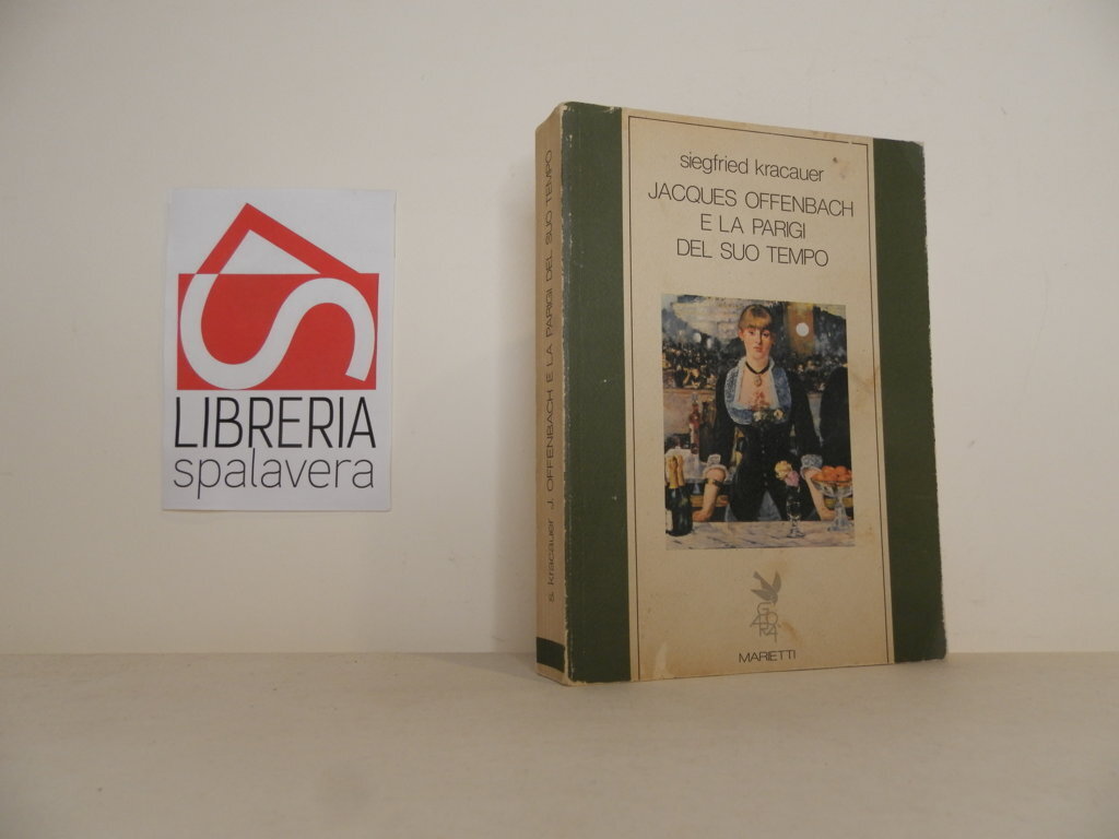 Jacques Offenbach e la Parigi del suo tempo