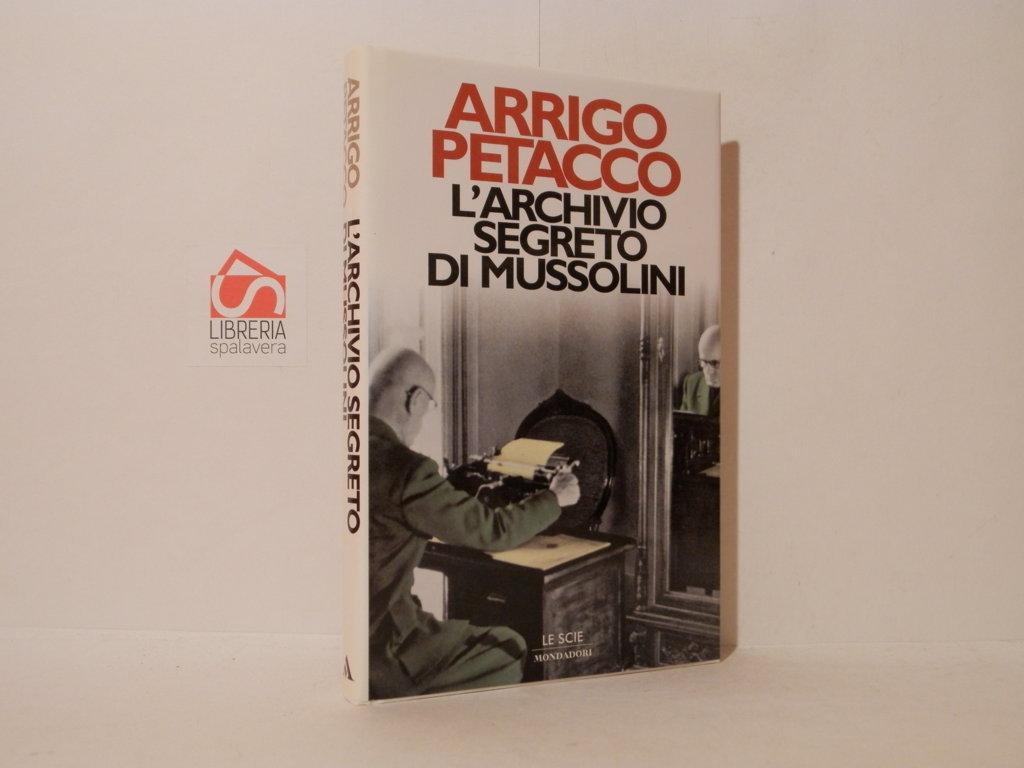 L' archivio segreto di Mussolini