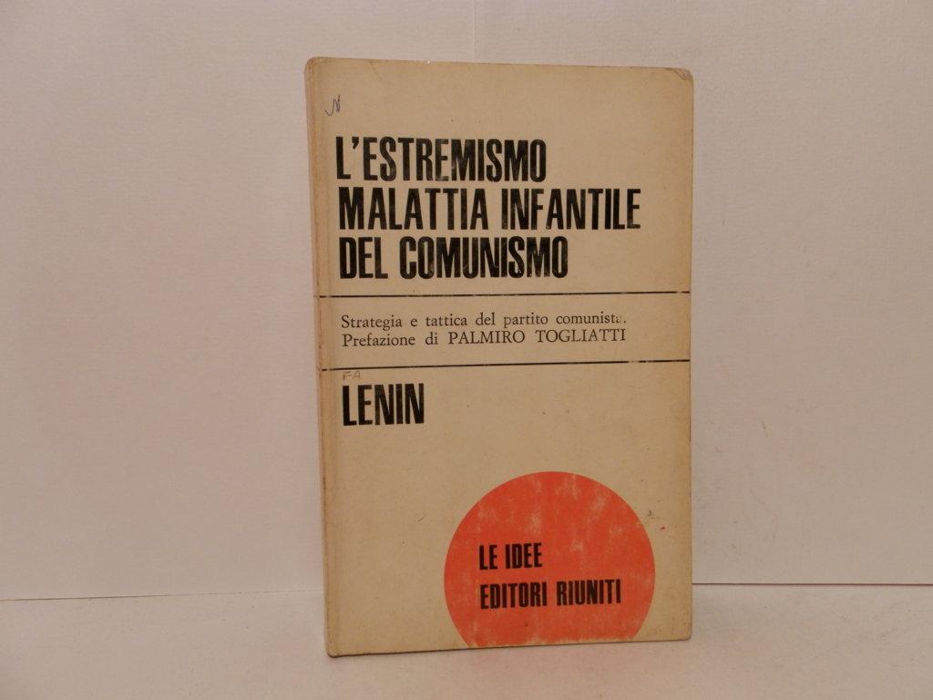 L' estremismo, malattia infantile del comunismo