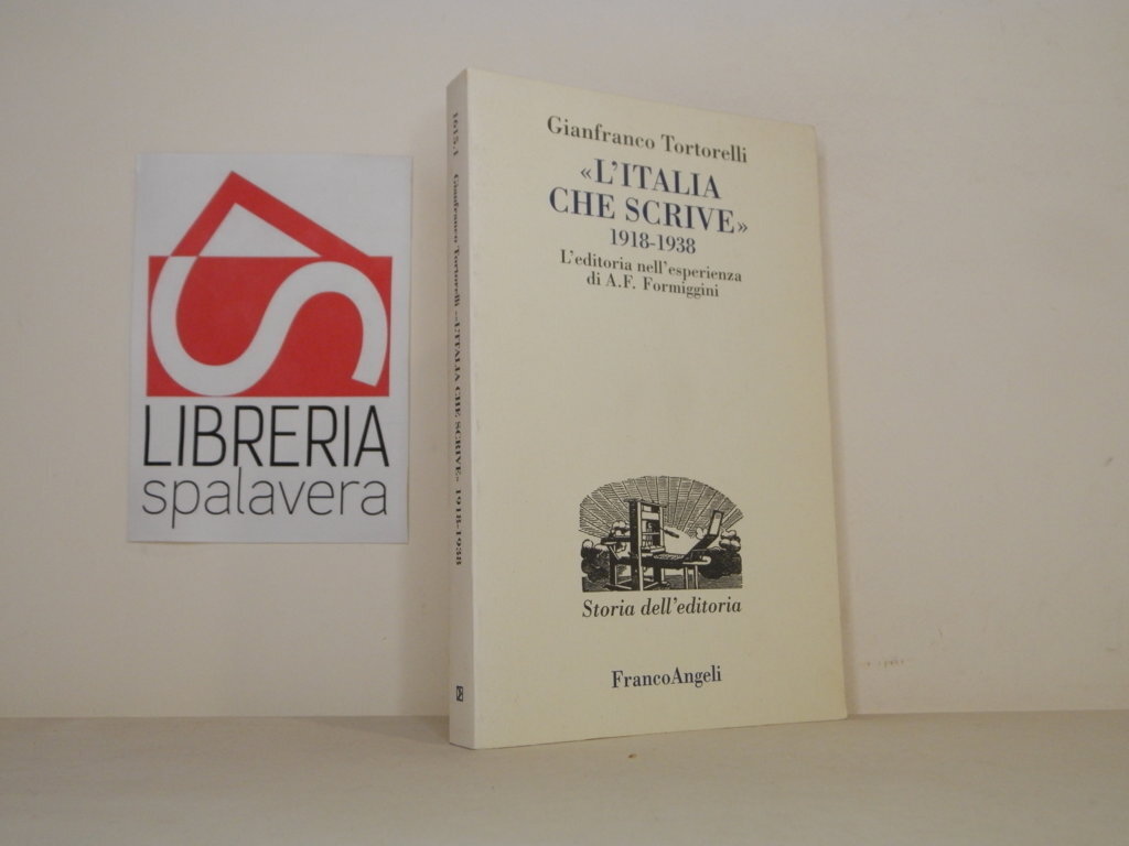 L'Italia che scrive (1918-1938). L'editoria nell'esperienza di A. F. Formiggini