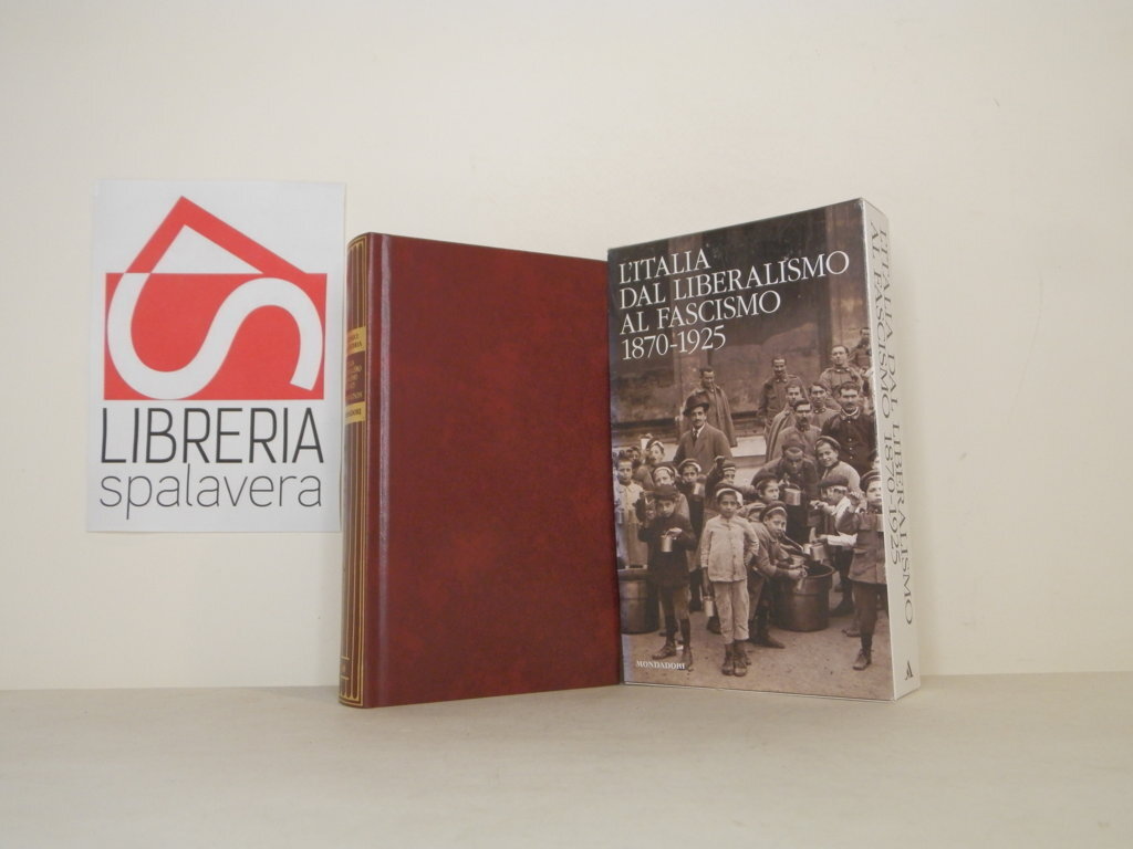 L'Italia dal liberalismo al fascismo 1870-1925