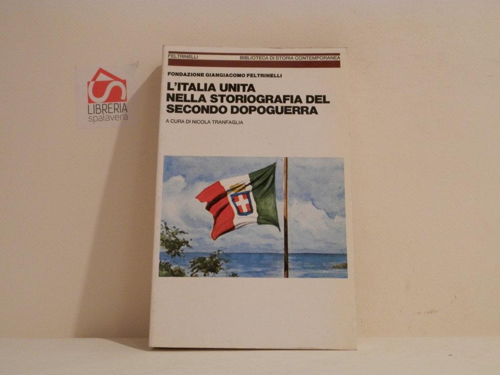 L'Italia unita nella storiografia del secondo dopoguerra