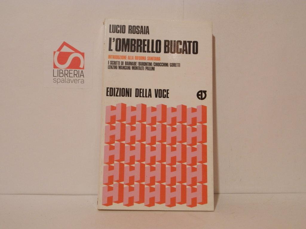 L'ombrello bucato. Introduzione alla riforma sanitaria