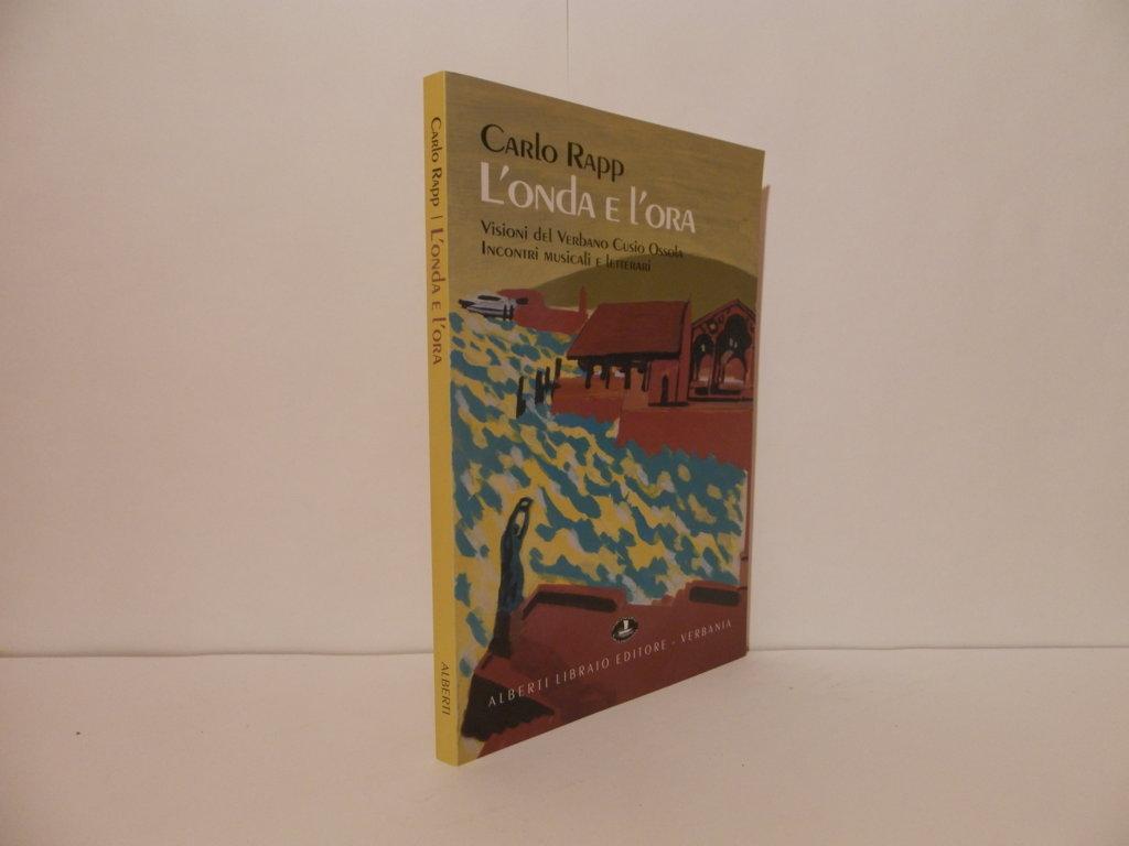 L'onda e l'ora. Visioni del Verbano Cusio Ossola. Incontri musicali …