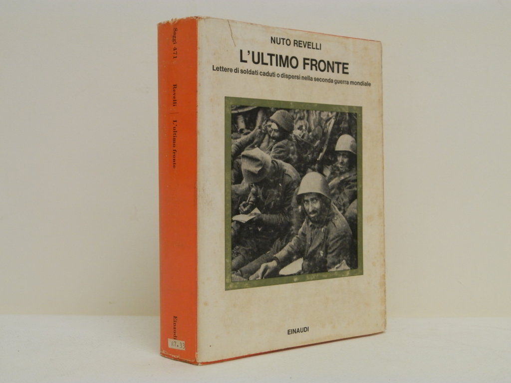 L'ultimo fronte. Lettere di soldati caduti o dispersi nella seconda …