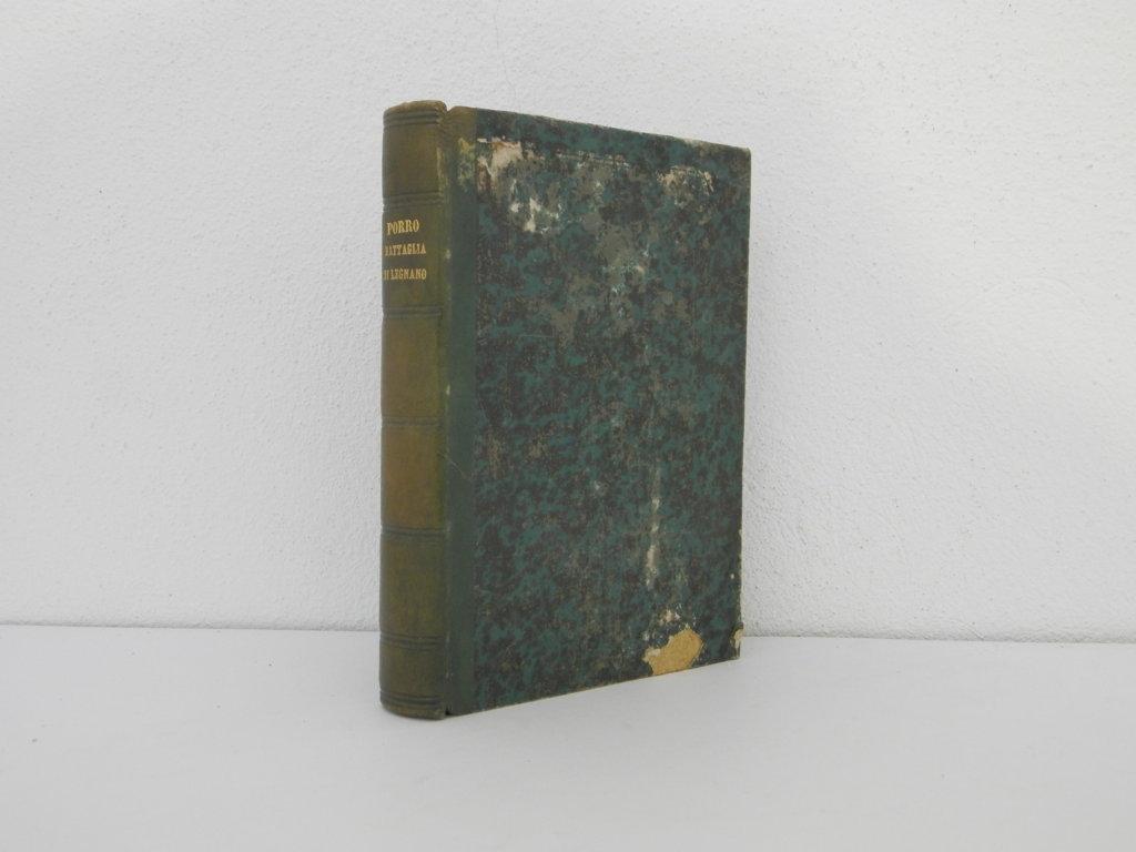 La battaglia di Legnano. Racconto storico di Pietro Porro