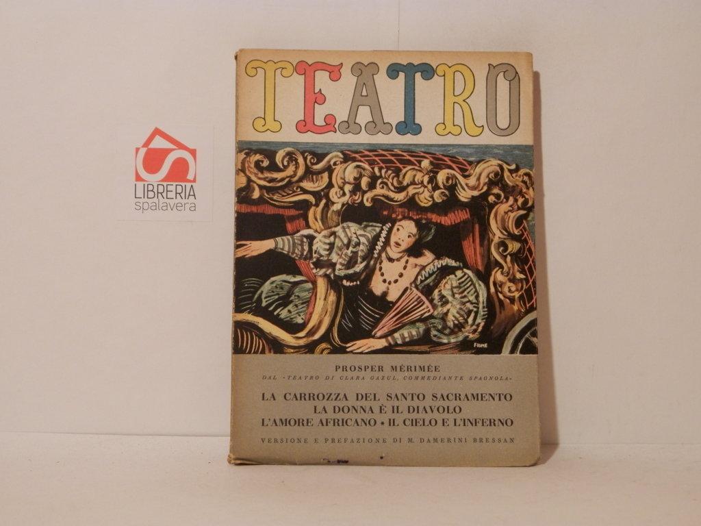 La carrozza del Santo Sacramento. La Donna e il diavolo, …