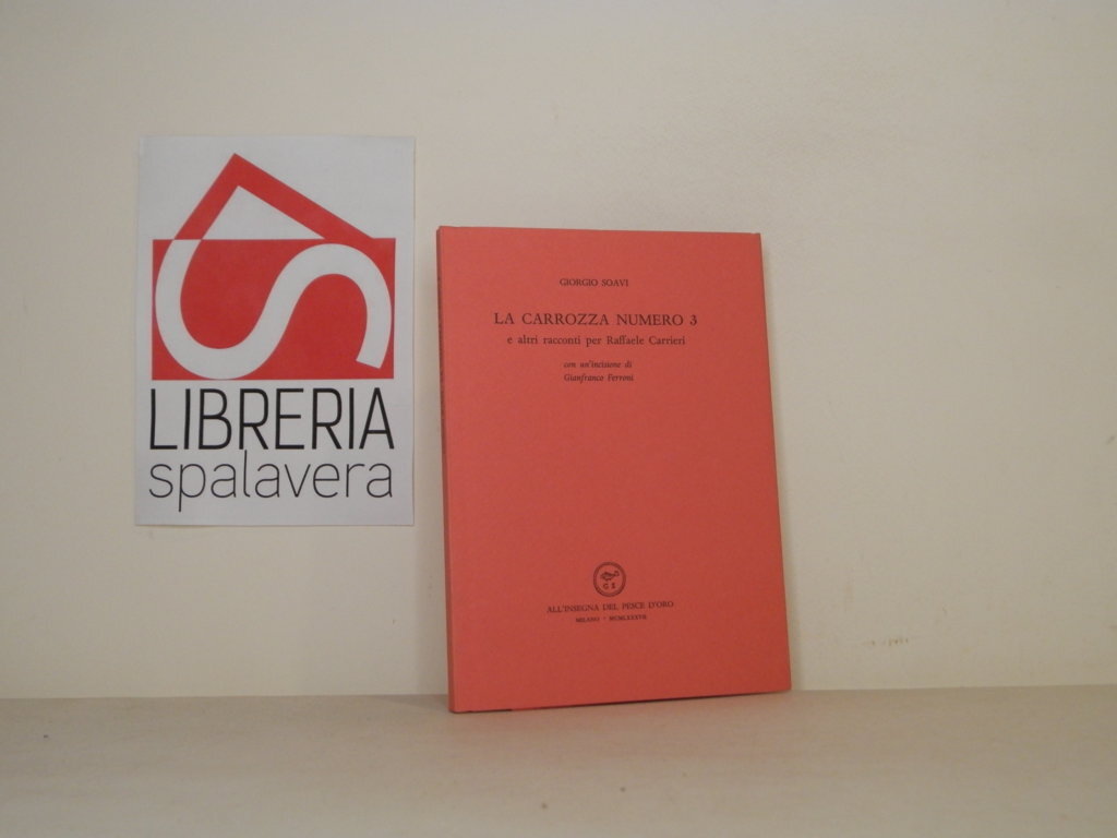La carrozza numero 3 e altri racconti per Raffaele Carrieri