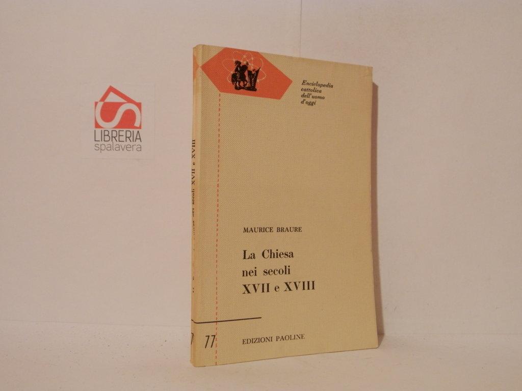 La Chiesa nei secoli XVII e XVIII