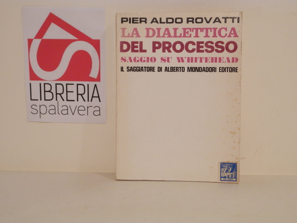 La dialettica del processo : saggio su Whitehead