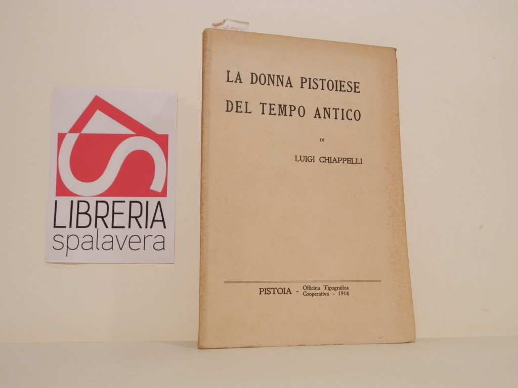 La donna pistoiese del tempo antico