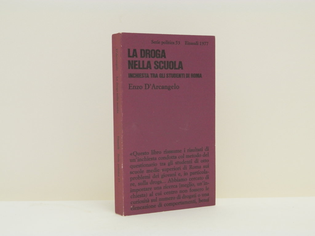 La droga nella scuola. Inchiesta tra gli studenti di Roma.
