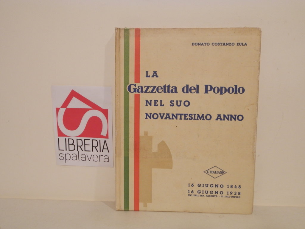 La Gazzetta del Popolo nel suo novantesimo anno : 16 …