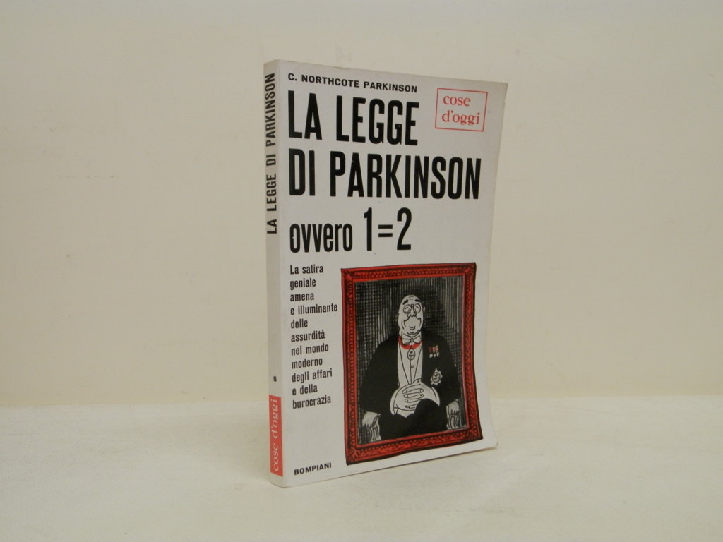 La legge di Parkinson ovvero 1=2