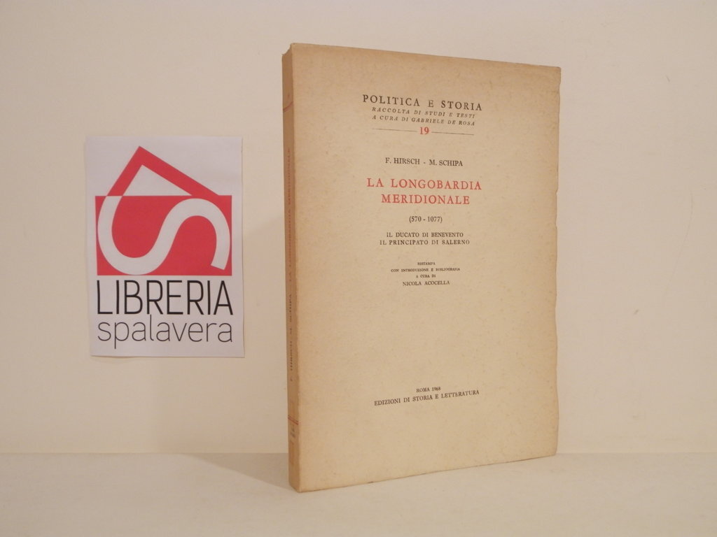 La Longombardia Meridionale (570-1077): Il Ducato di Benevento, il Principato …