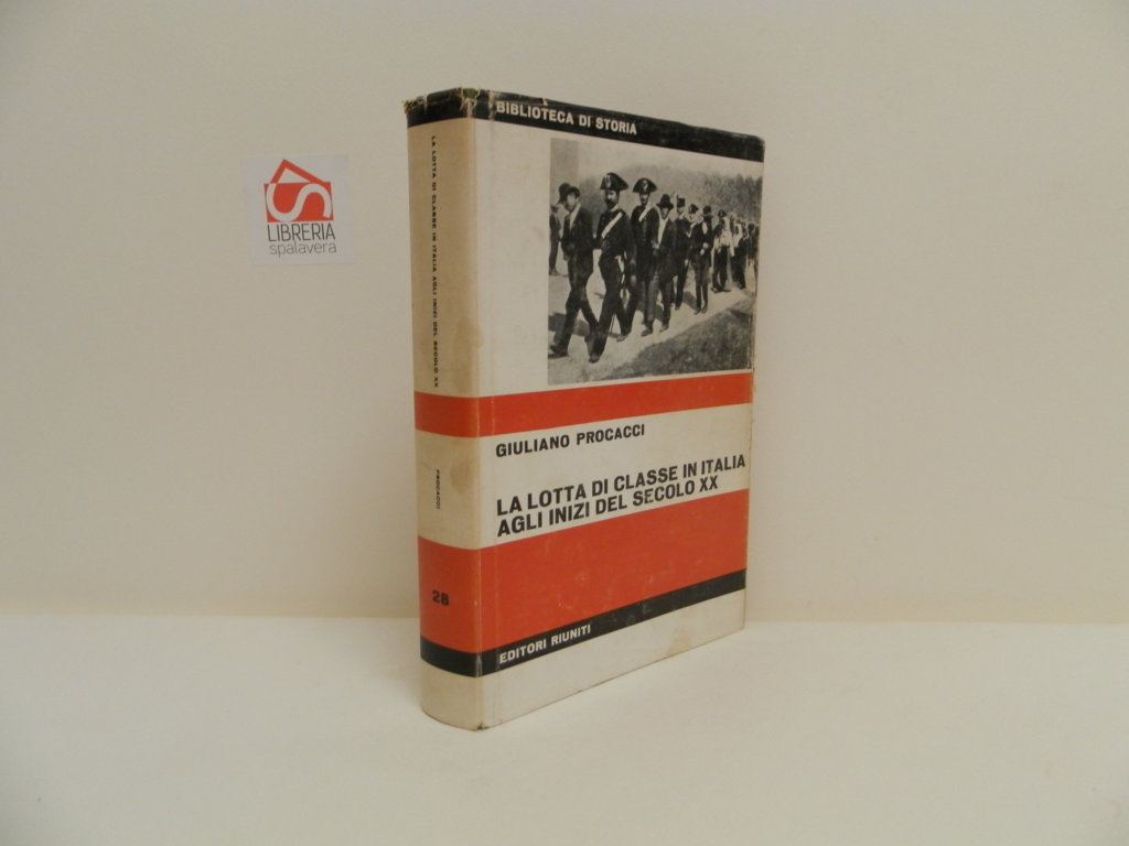 La lotta di classe in Italia agli inizi del secolo …