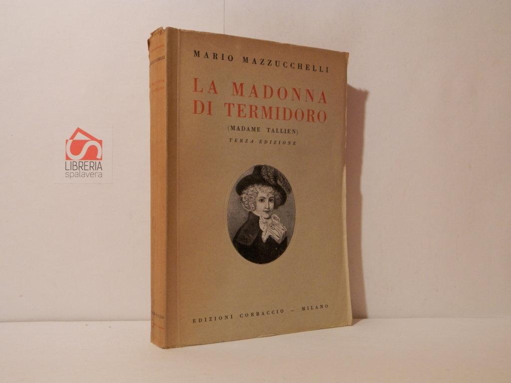 La madonna di Termidoro. Madame Tallien