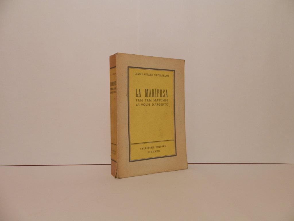 La Mariposa. Tam Tam Mayumbe. La volpe d'argento