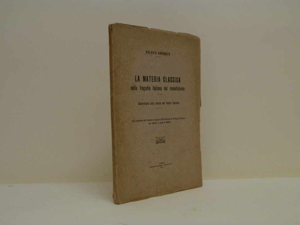 La materia classica nella tragedia italiana del romanticismo.