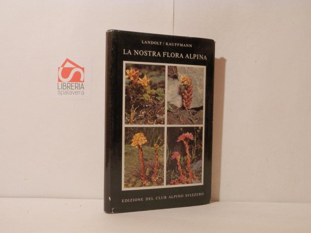 La nostra flora alpina