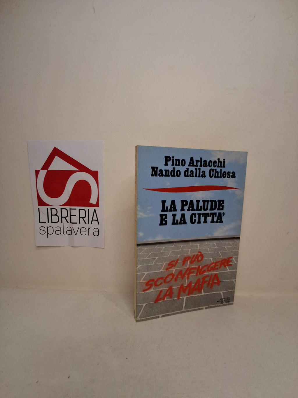 La palude e la città - Si può sconfiggere la …
