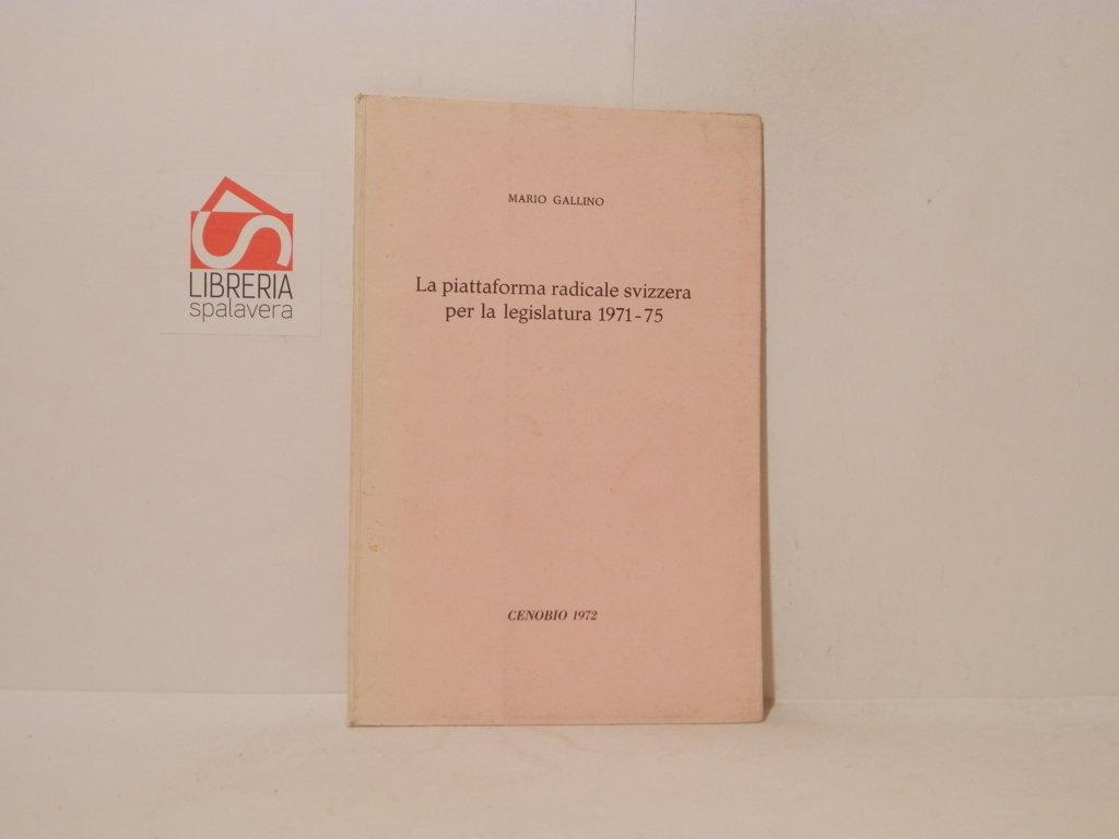 La piattaforma radicale svizzera per la legislatura 1971-75