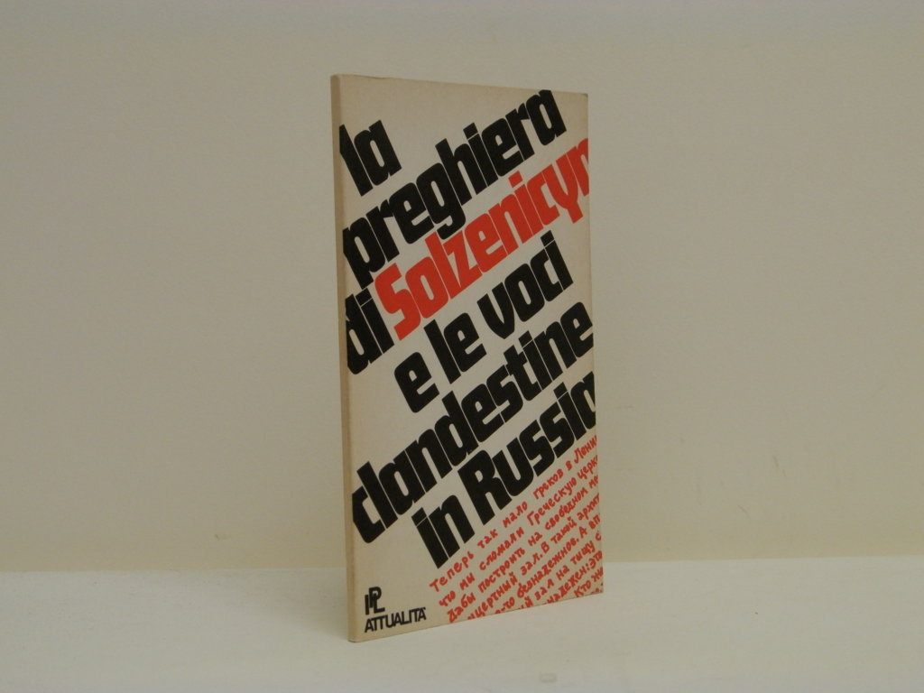 La preghiera di Solzenicyn e le voci clandestine in Russia