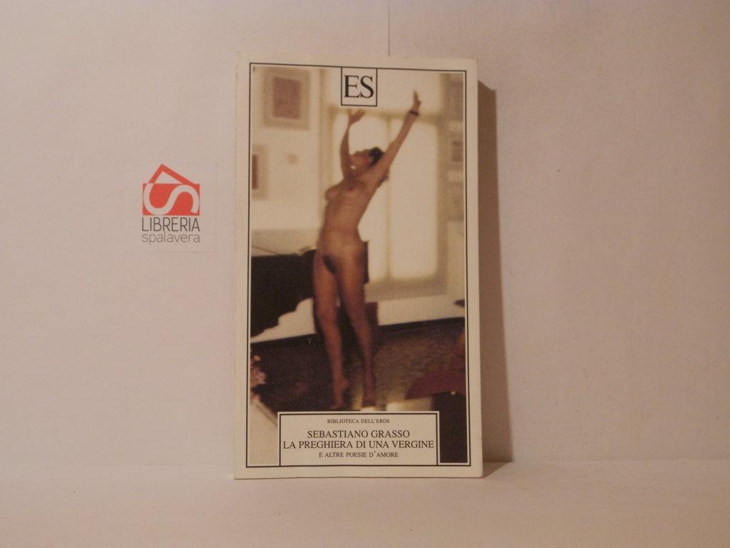La preghiera di una vergine e altre poesie d'amore