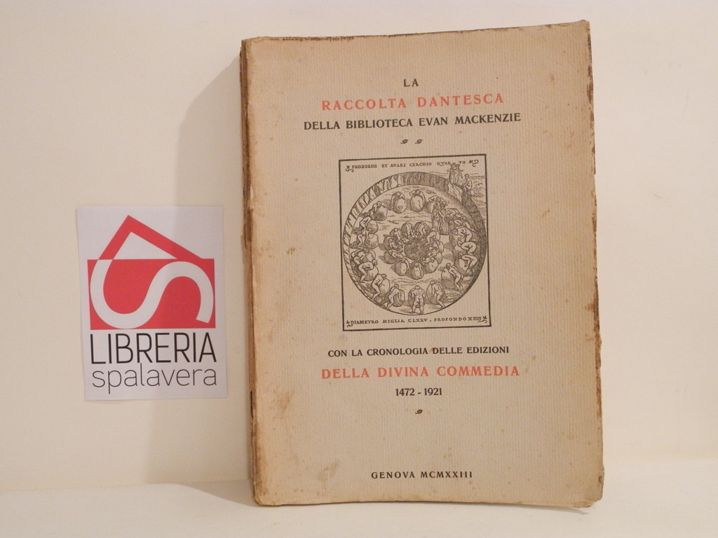 La Raccolta dantesca della Biblioteca Evan Mackenzie : con la …