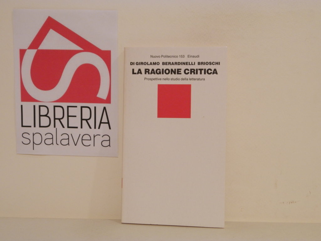 La ragione critica. Prospettive nello studio della letteratura