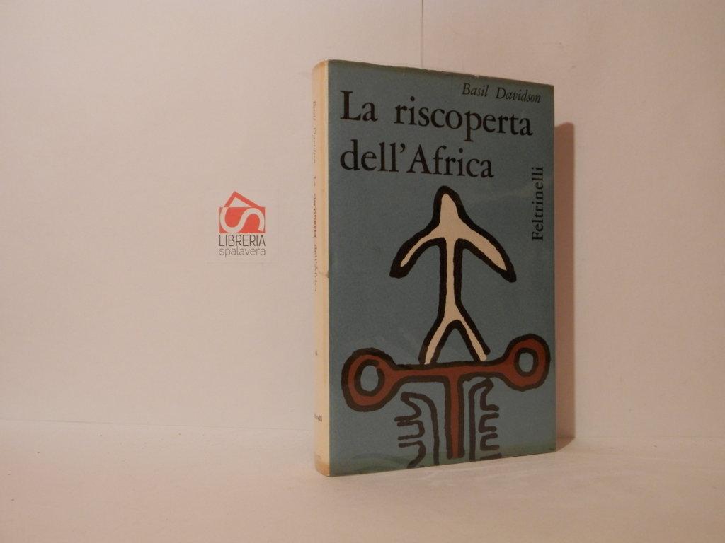 La riscoperta dell'Africa