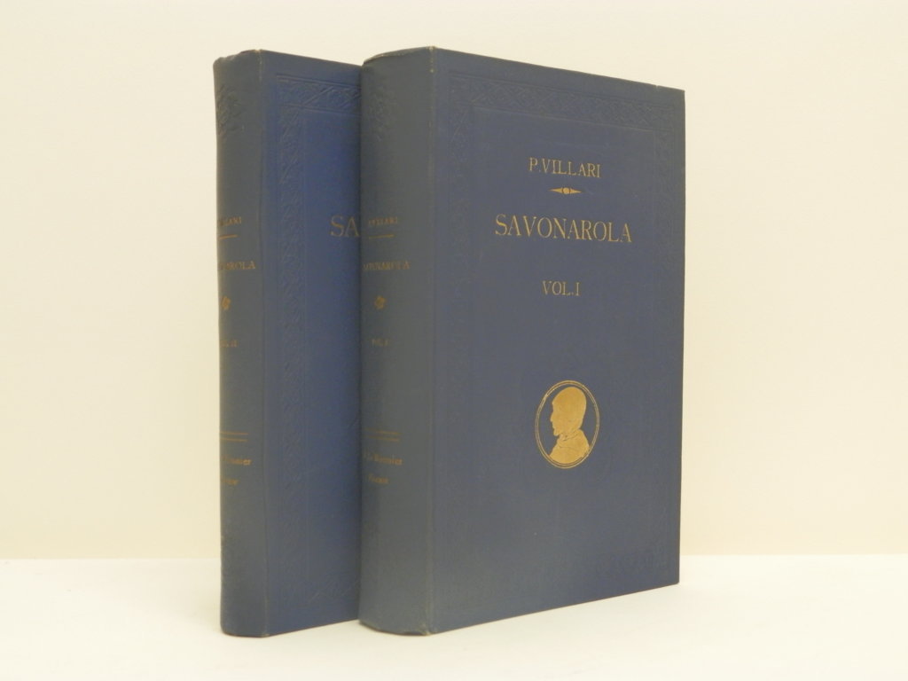 La storia di Girolamo Savonarola e de’ suoi tempi. Narrata …
