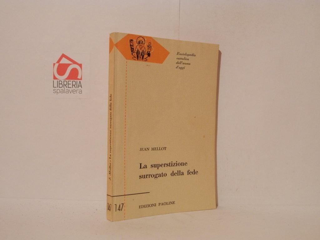 La superstizione surrogato della fede