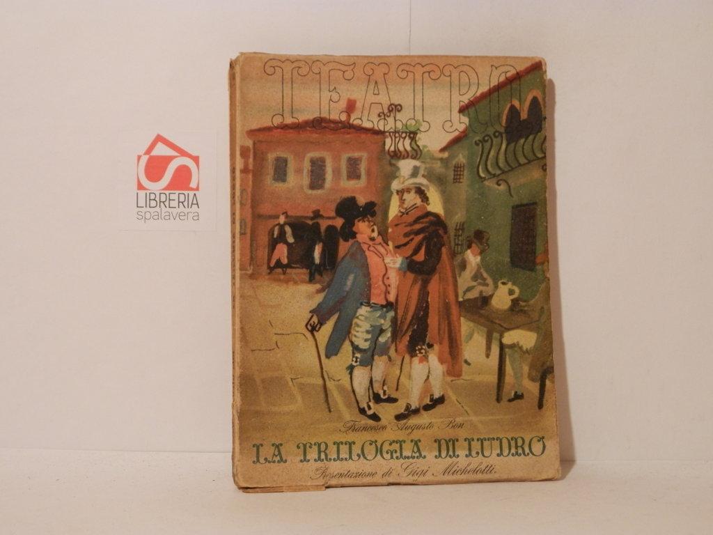 La trilogia di Ludro. Ludro e la grand giornata. Il …