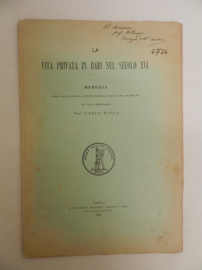La vita privata in Bari nel secolo XVI. Memoria letta …