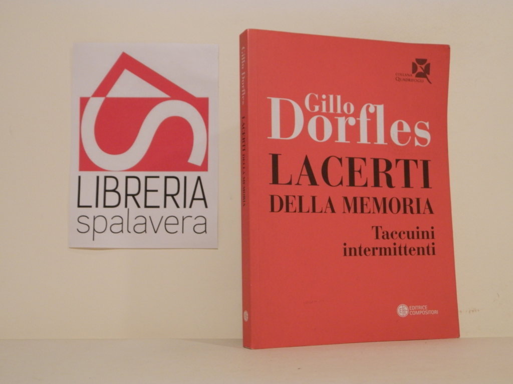 Lacerti della memoria. Taccuini intermittenti