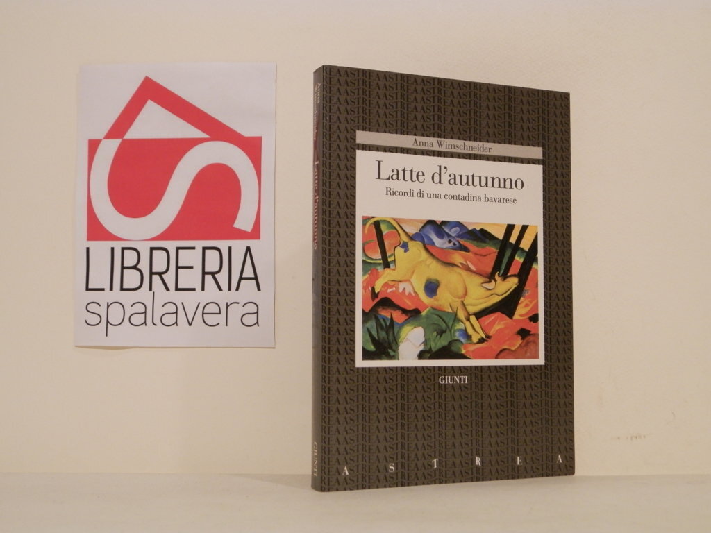 Latte d'autunno : ricordi di una contadina bavarese