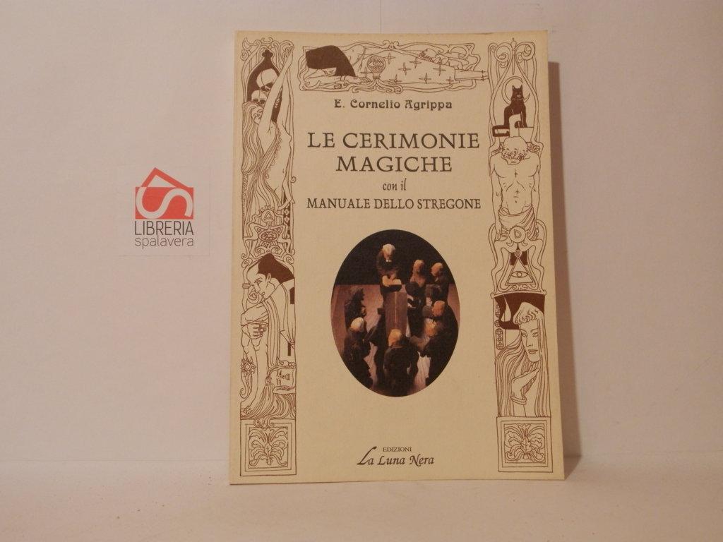 Le cerimonie magiche con il manuale dello stregone