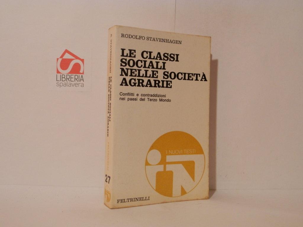 Le classi sociali nelle società agrarie. Conflitti e contraddizioni nei …