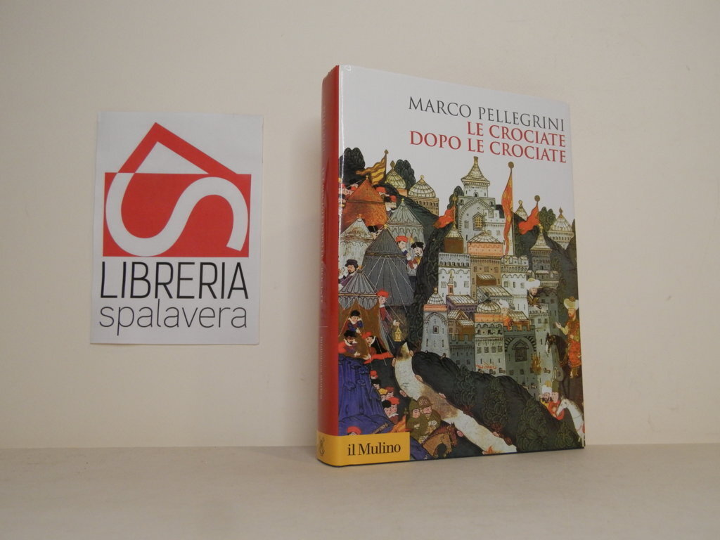 Le crociate dopo le crociate