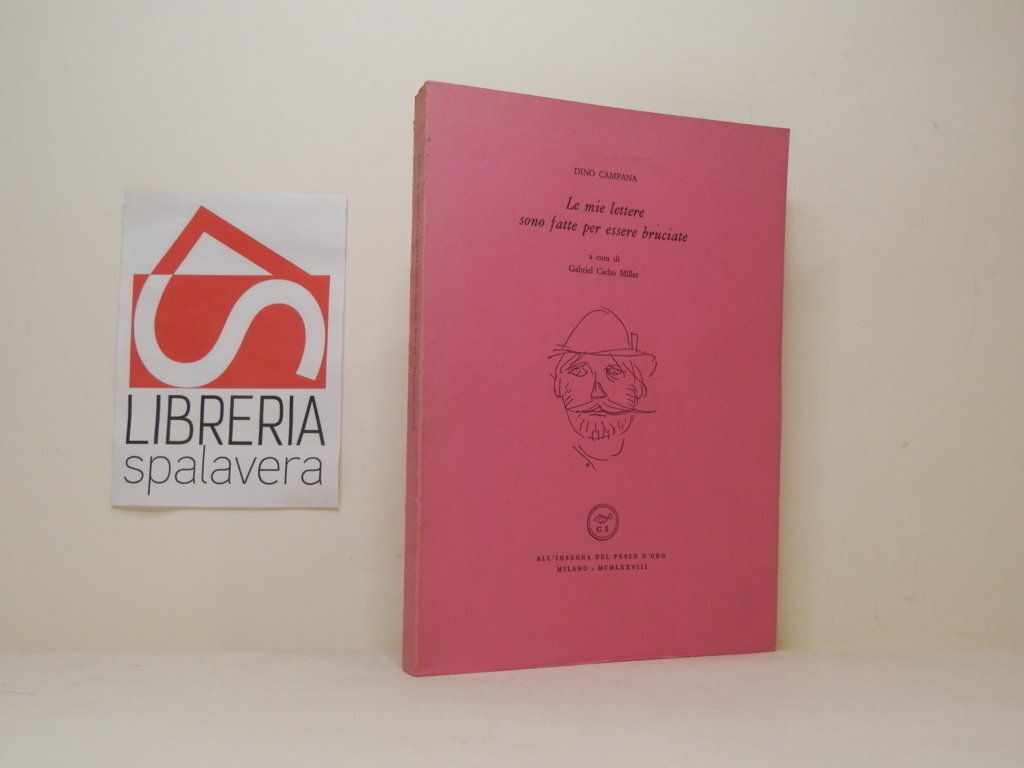 Le mie lettere sono fatte per essere bruciate