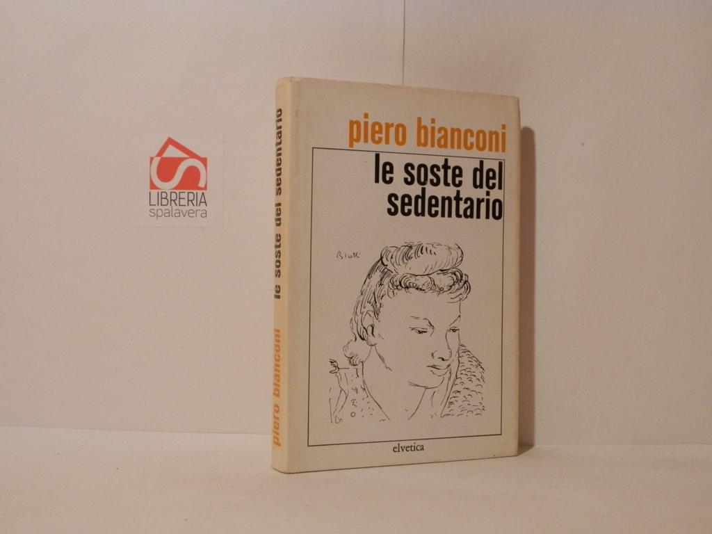 Le soste del sedentario. Prose