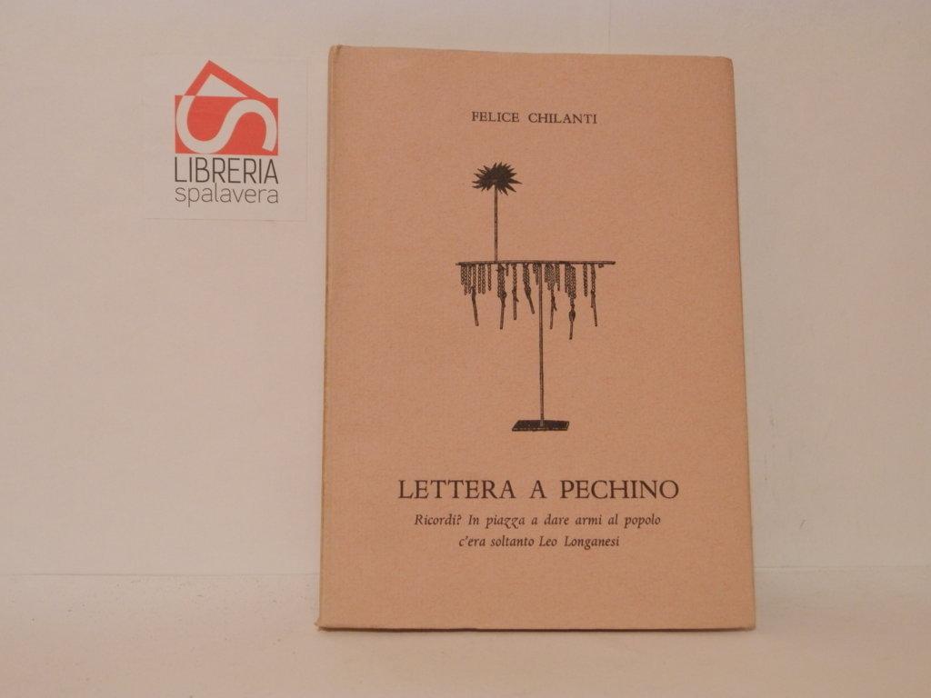 Lettera a Pechino. Ricordi? In piazza a dare armi al …