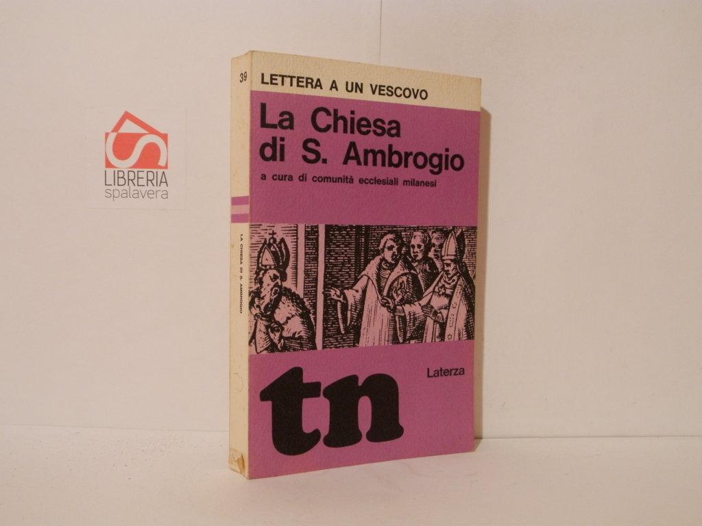 Lettera a un vescovo. La Chiesa di S. Ambrogio a …