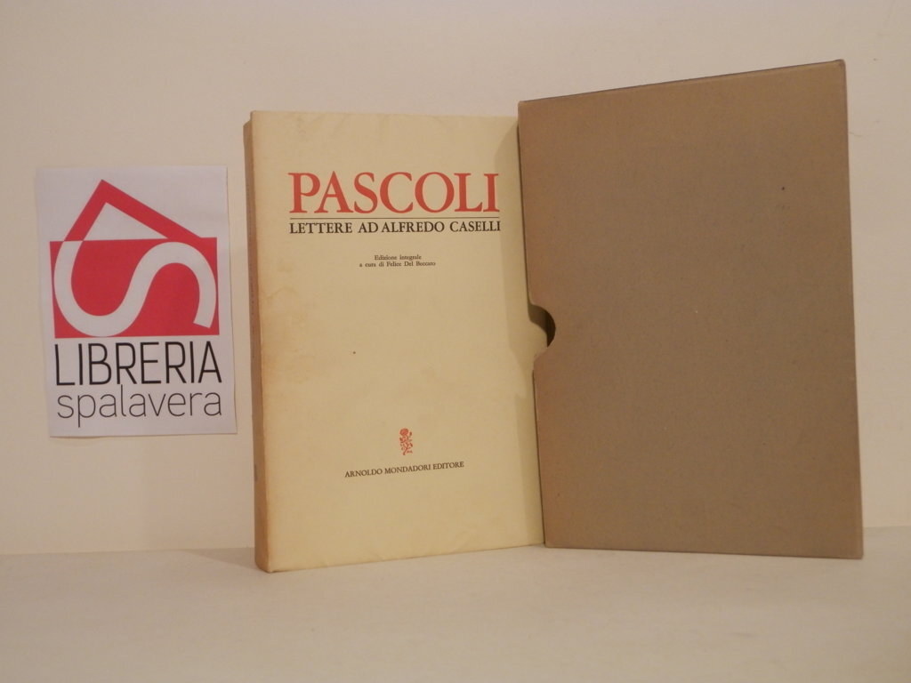 Lettere ad Alfredo Caselli: 1898-1910
